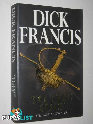 To the Hilt  - Francis Dick - 1997