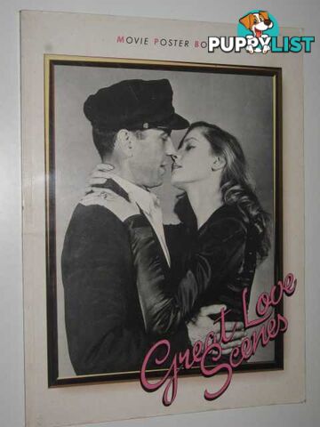 Great Love Scenes : Movie Poster Book  - Bergan Ronald - 1986