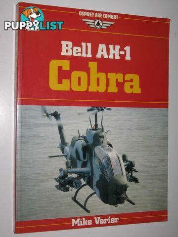 Bell AH-1 Cobra : Osprey Combat Series  - Verier Mike - 1990