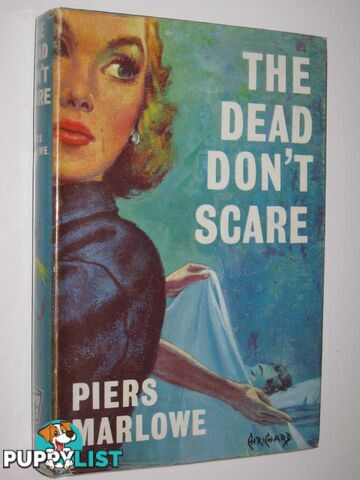 The Dead Don't Scare  - Marlowe Piers - 1963