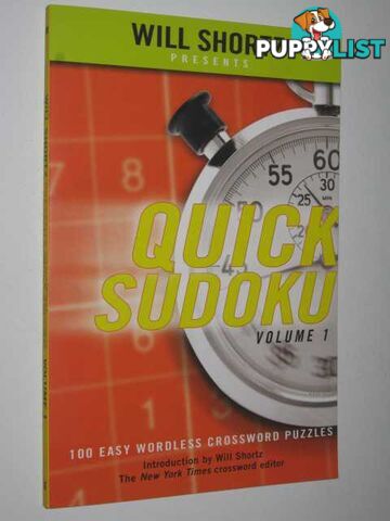 Quick Sudoku : 100 Easy Wordless Crossword Puzzles  - Shortz Will - 2006