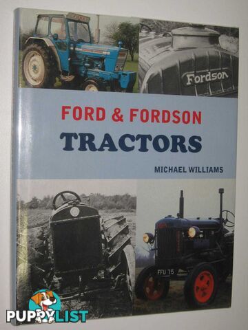 Ford and Fordson Tractors  - Williams Michael - 2010