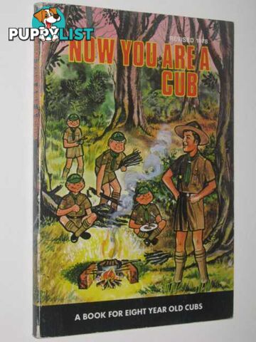 Now You Are A Cub : Book for eight year old cubs  - Author Not Stated - 1978