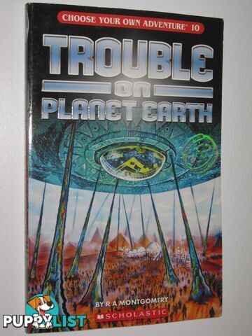 Trouble on Planet Earth - Choose Your Own Adventure Series #10  - Montgomery R. A. - 2007