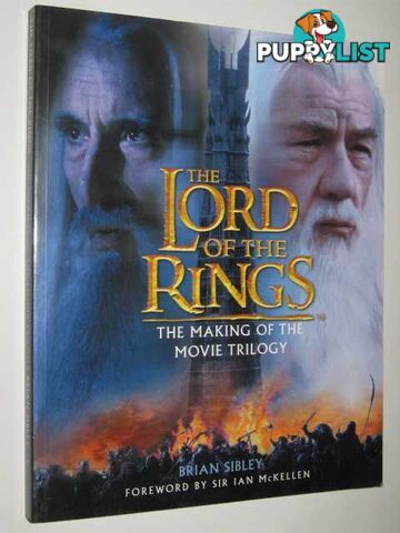 The Lord of the Rings: The Making of the Movie Trilogy  - Sibley Brian - 2002