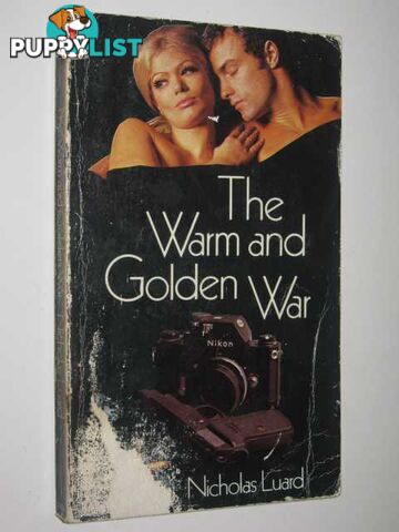 The Warm and Golden War  - Luard Nicholas - 1969