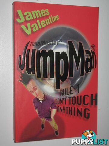 Rule One: Don't Touch Anything - TimeMaster Series  - Valentine James - 2002