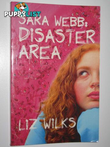 Sara Webb: Disaster Area  - Wilks Liz - 2006