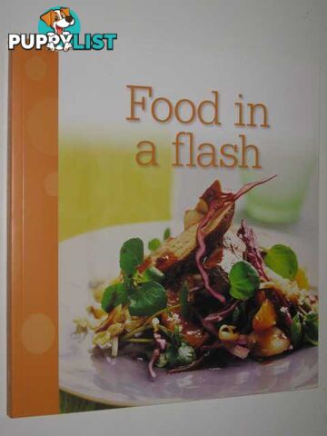 Food in a Flash  - Author Not Stated - 2011