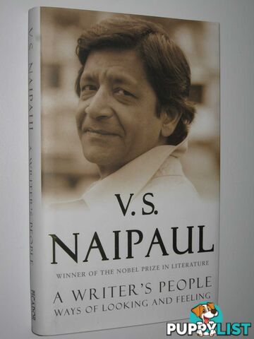 A Writer's People : Ways Of Looking And Feeling  - Naipaul V S - 2007