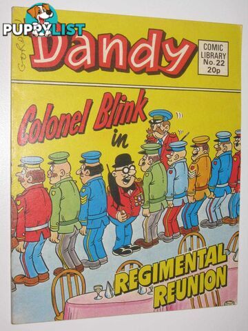 Colonel Blink in "Regimental Reunion" - Dandy Comic Library #22  - Author Not Stated - 1984