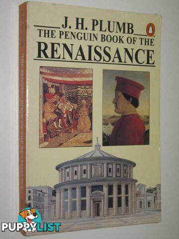 The Penguin Book Of the Renaissance  - Plumb J. H. - 1991