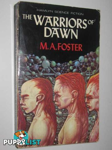 The Warriors of Dawn  - Foster M. A. - 1979