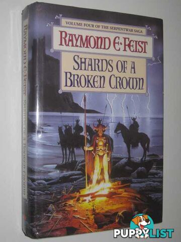 Shards of a Broken Crown - Serpentwar Saga #4  - Feist Raymond E. - 1998