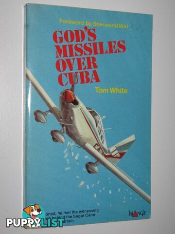 God's Missiles Over Cuba  - White Tom - 1982