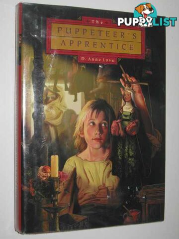 The Puppeteer's Apprentice  - Love D. Anne - 2003