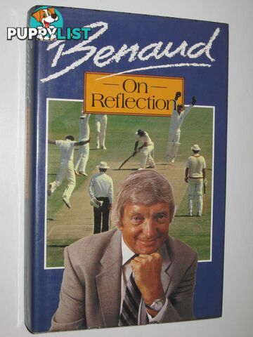 Benaud: On Reflection  - Benaud Richie - 1984