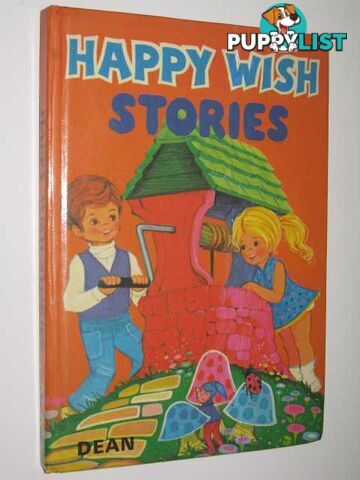 Happy Wish Stories  - Author Not Stated - 1973