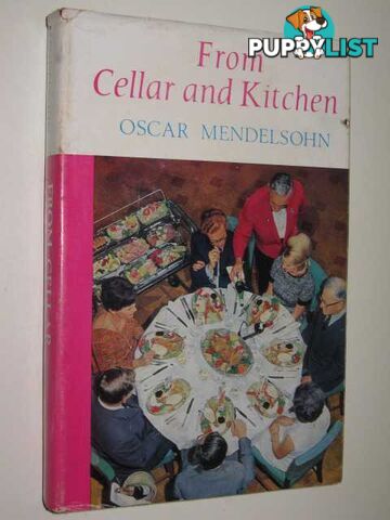 From Cellar and Kitchen  - Mendelsohn Oscar - 1968