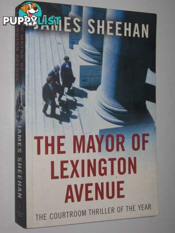 The Mayor of Lexington Avenue  - Sheehan James - 2006