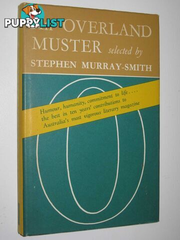 An Overland Muster : Selections From Overland 1954-1964  - Murray-smith Stephen - 1965