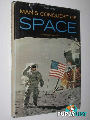 Man's Conquest of Space  - Shelton William - 1974