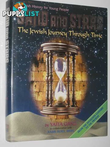 Sand and Stars : The Jewish Journey Through Time (From the Sixteenth Century to the Present)  - Ganz Yaffa - 1995