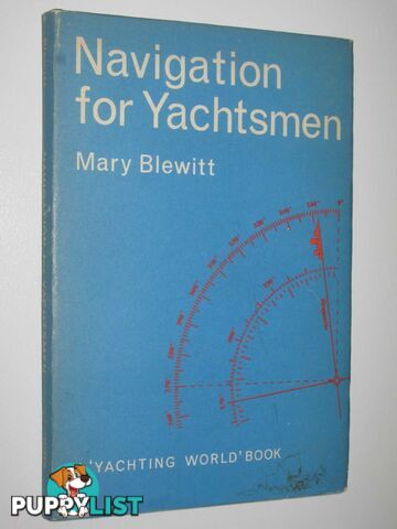 Navigation for Yachtsmen  - Blewitt Mary - 1964