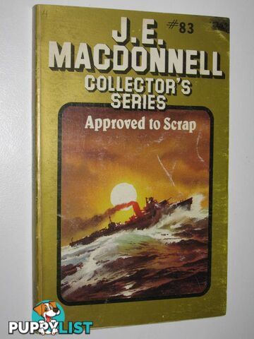 Approved to Scrap - Collector's Series #83  - Macdonnell J. E. - 1983