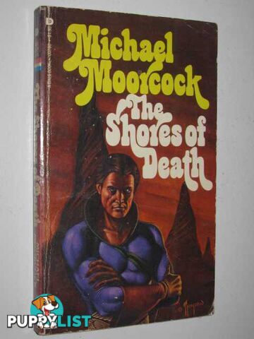 The Shores of Death  - Moorcock Michael - 1978