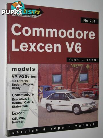 COMMODORE STATESMAN VP, VQ / LEXCEN VP 6 cylinder 1991-93 : Service and Repair Manual  - Author Not Stated - 2001