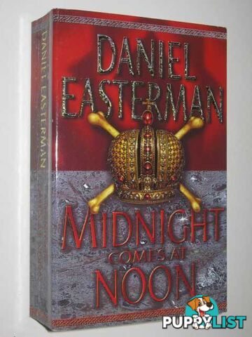 Midnight Comes at Noon  - Easterman Daniel - 2002