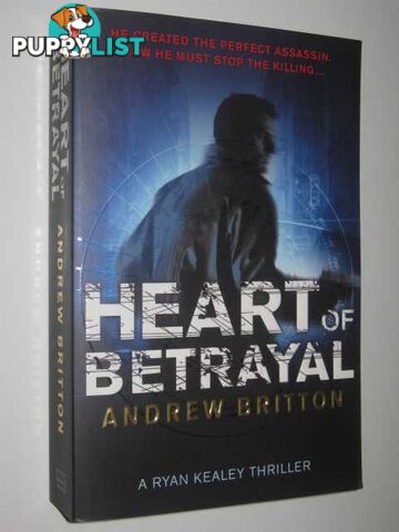 Heart of Betrayal  - Britton Andrew - 2007