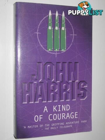 A Kind of Courage  - Harris John - 2003