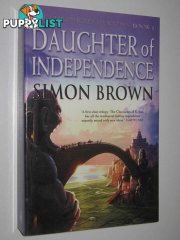 Daughter of Independence - Chronicles of Kydan Series #3  - Brown Simon - 2006