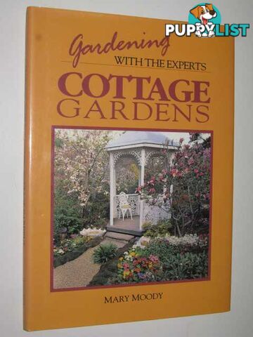 Cottage Gardens - Gardening With The Experts Series  - Moody Mary - 1992