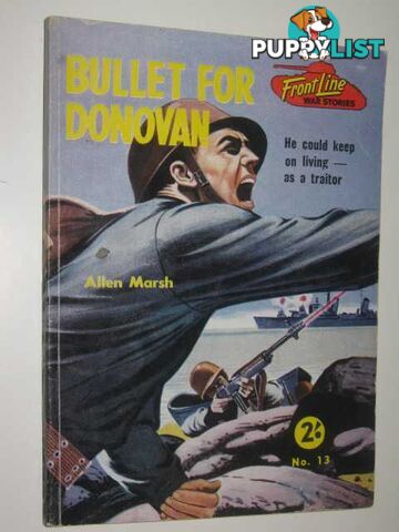 Bullet for Donovan - Frontline Wars Stories Series #13  - Marsh Allen - No date