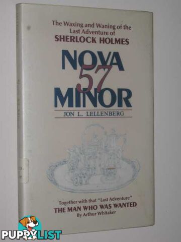 Nova Fifty-Seven Minor : The Waxing and Waning of the Sixty-First Adventure of Sherlock Holmes  - Lellenberg Jon L. - 1990