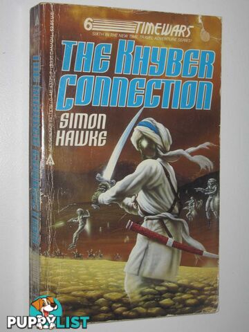 The Khyber Connection - Time Wars Series #6  - Hawke Simon - 1986