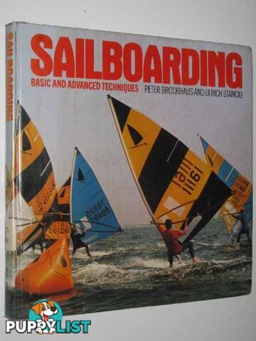 Sailboarding : Basic and Advanced Techniques  - Brockhaus Peter & Stanciu, Ulrich - 1978