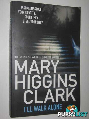 I'll Walk Alone  - Clark Mary Higgins - 2011