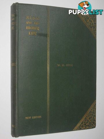 Music and the Higher Life : A Collection of Descriptive and Choral Hymns, Solos, and Choruses  - Jude W. H. - 1904