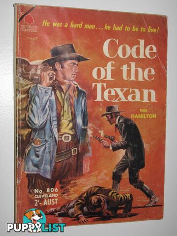 Code of the Texan - Cleveland Western Series #806  - Hamilton Kirk - No date