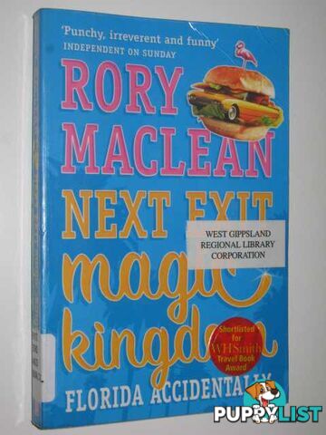 Next Exit Magic Kingdom : Florida Accidentally  - Maclean Rory - 2001