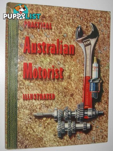 Practical Australian Motorist Illustrated  - Thomson D. K. - No date