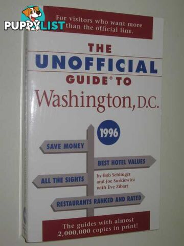 The Unofficial Guide to Washington, D.C. 1996  - Surkiewicz Joe & Sehlinger, Bob & Zibart, Eve - 1995