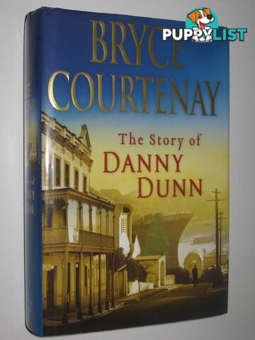 The Story of Danny Dunn  - Courtenay Bryce - 2009