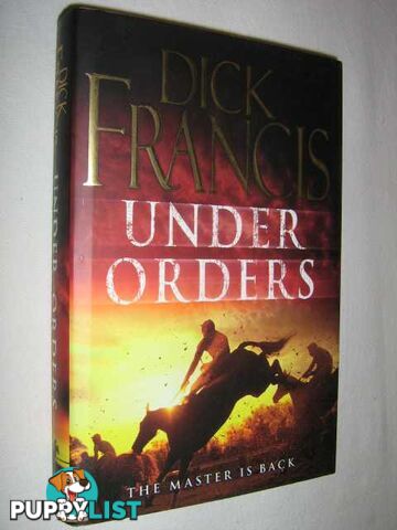 Under Orders  - Francis Dick - 2006