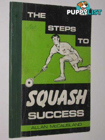 The Steps to Squash  - McCausland Allan - 1972