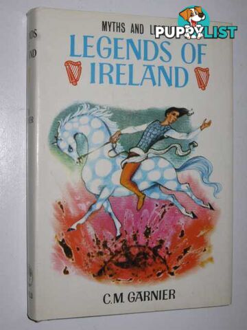 Legends of Ireland  - Garnier C. M. - 1968